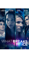 What Breaks the Ice (2020 - English)