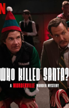 Who Killed Santa? A Murderville Murder Mystery (2022 - English)