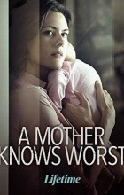A Mother Knows Worst (2020 - English)