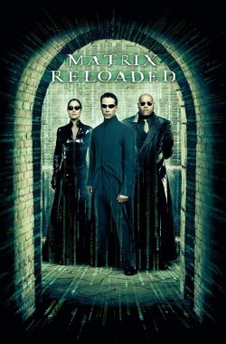 The Matrix Reloaded (2003 - English)