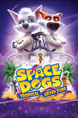 Space Dogs Tropical Adventure (2020 - English)