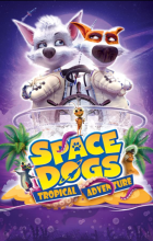 Space Dogs Tropical Adventure (2020 - English)